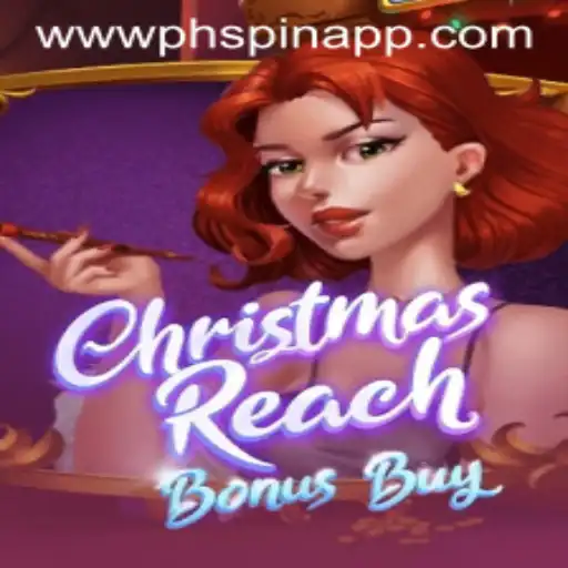 Unwrapping the Excitement of ChristmasReachBonusBuy on PHSPIN App