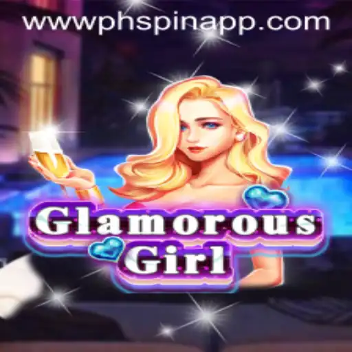 GlamorousGirl: Exploring the Exciting World of the PHSPIN App