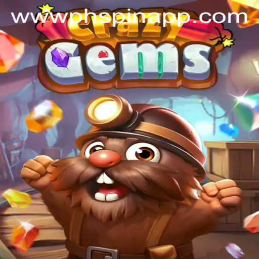 CrazyGems: Unraveling the Excitement of PHSPIN App's Latest Gaming Sensation