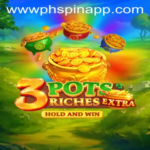 Exploring the World of 3potsExtra: A New Gaming Sensation on PHSPIN App