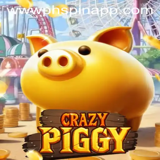 Unveiling the Excitement of CrazyPiggy on the PHSPIN App