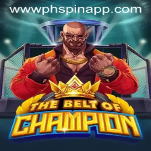 TheBeltOfChampion: A New Era in Gaming with PHSPIN App